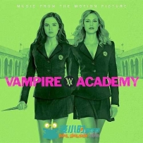 原声大碟 -吸血鬼学院嗜血姐妹 Vampire Academy: Blood Sisters