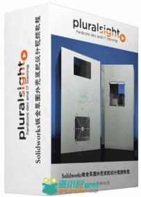 Solidworks钣金草图外壳装配设计视频教程 Pluralsight solidworks sheet metal ske...