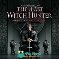 原声大碟 - 最后的巫师猎人 The Last Witch Hunter Original Score