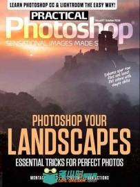 Photoshop技术指南杂志2016年10刊 PRACTICAL PHOTOSHOP OCTOBER 2016