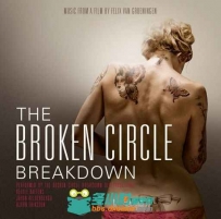 原声大碟 -破碎之家 The Broken Circle Breakdown