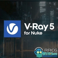 V-Ray 5渲染器Nuke 12.2插件V5.00.00版