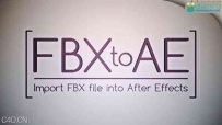 [AE插件]FBX to AE插件 导入三维文件FBX格式包括摄像机到AE颠覆性插件