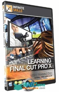 FinalCutProX技能训练视频教程 InfiniteSkills Learning Final Cut Pro X Training...