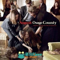 原声大碟 - 八月奥色治郡 August：Osage County 艺术家: 原声大碟