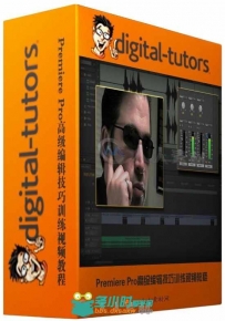 Premiere Pro高级编辑技巧训练视频教程 Digital-Tutors Advanced Editing Theories...