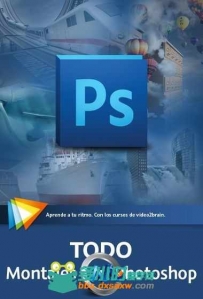 《Photoshop高级技巧视频教程》video2brain Mounts with Adobe Photoshop ALL Spanish