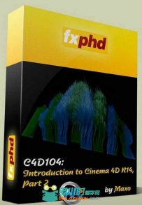 C4D综合训练视频教程第二季 FXPHD C4D104 Introduction to Cinema 4D R14 Part 2