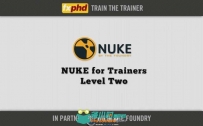 《Nuke进阶技术视频教程》FXPHD NUK902 NUKE for Trainers Level Two