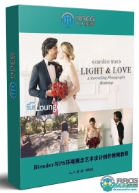 Caroline Tran光与爱浪漫空灵婚礼摄影技术视频教程