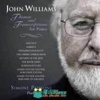 原声大碟 -约翰·威廉姆斯：电影主题钢琴改编曲 John Williams: Themes And Transc...