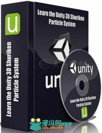 Unity粒子系统高级训练视频教程 Udemy Learn the Unity 3D Shuriken Particle System