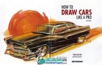 《汽车手绘绘画书籍》How to Draw Cars Like a Pro