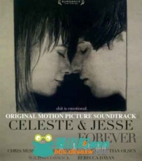 原声大碟 - 永远的莎莉丝特和杰西 Celeste & Jesse Forever