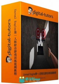 Unreal Engine第一人称射击游戏训练视频教程 Digital-Tutors Scripting a First Pe...