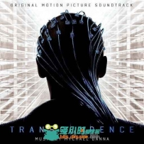 原声大碟 - 超验骇客 Transcendence