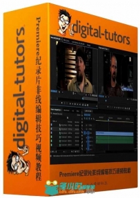 Premiere纪录片非线编辑技巧视频教程 Digital-Tutors Editing for Documentaries i...