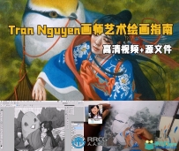 Tran Nguyen画师艺术绘画大师级指南视频教程