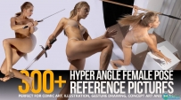 300张不同角度女性艺术姿势造型高清参考图合集