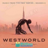 西部世界第三季影视配乐OST原声大碟音乐素材合集