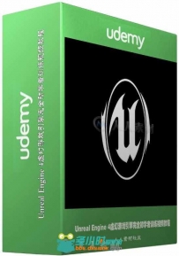Unreal Engine 4虚幻游戏引擎完全初学者训练视频教程 Udemy Unreal Engine 4 The C...