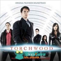 原声大碟 -火炬木 Torchwood - BBC Original Television Soundtrack