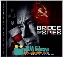 间谍之桥 Bridge of Spies Original Motion Picture Soundtrack