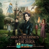 原声大碟 -佩小姐的奇幻城堡 Miss Peregrine's Home for Peculiar Children
